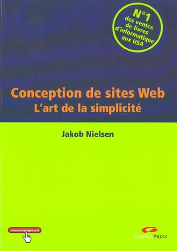 Couverture du livre « Sites Web Design ; L'Art De La Simplicite » de Jakob Nielson aux éditions Campuspress