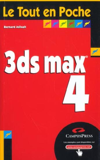 Couverture du livre « 3ds Max 4 » de Bernard Jolivat aux éditions Campuspress