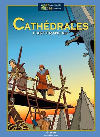 Couverture du livre « Cathédrales ; l'art français » de Julien Grycan aux éditions Signe