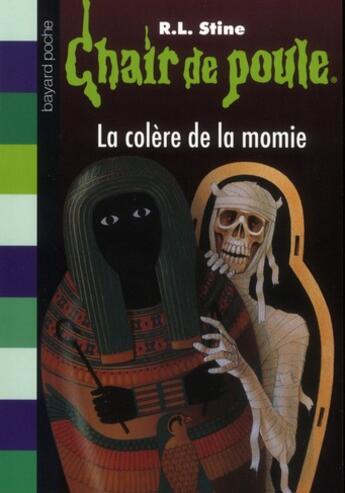 Couverture du livre « Chair de poule Tome 22 : la colère de la momie » de R. L. Stine aux éditions Bayard Jeunesse