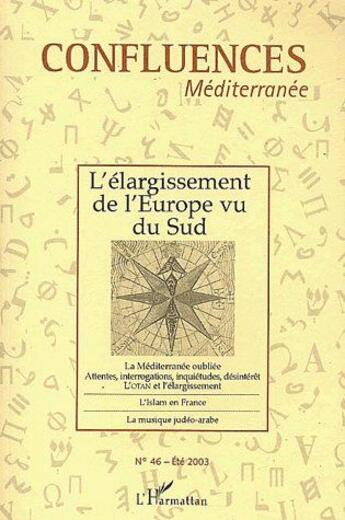 Couverture du livre « Confluences méditerranée ; l'élargissement de l'Europe vu du sud (édition 2003) » de Revue Confluences Mediterranee aux éditions L'harmattan