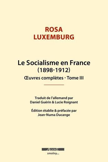 Couverture du livre « Le socialisme en France » de Rosa Luxemburg aux éditions Agone