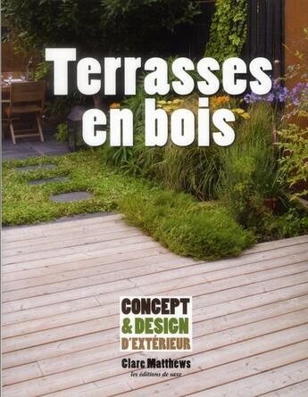 Couverture du livre « Terrasses en bois » de Clare Matthews aux éditions De Saxe