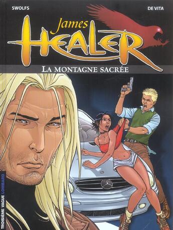 Couverture du livre « James Healer Tome 3 ; la montagne sacrée » de Yves Swolfs et De Vita aux éditions Lombard