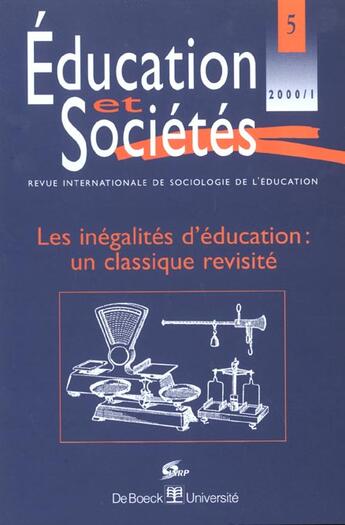 Couverture du livre « Education et societes, n 005/2000. les inegalites d'education : un c lassique revisite » de  aux éditions Ens Lyon