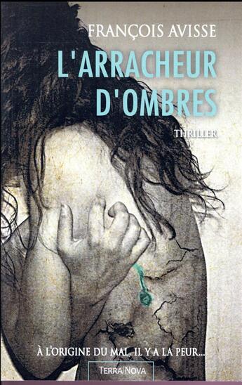 Couverture du livre « L'arracheur d'ombres » de Francois Avisse aux éditions Terra Nova