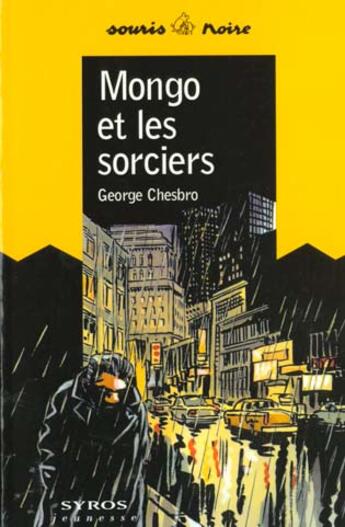 Couverture du livre « Mongo Et Les Sorcieres » de Chesbro George aux éditions Syros