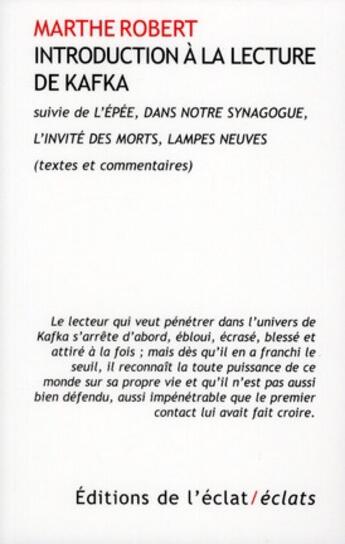 Couverture du livre « Introduction à la lecture de Kafka » de Marthe Robert aux éditions Eclat