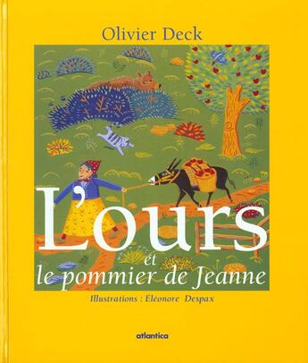 Couverture du livre « L'ours et le pommier de jeanne » de Deck aux éditions Atlantica