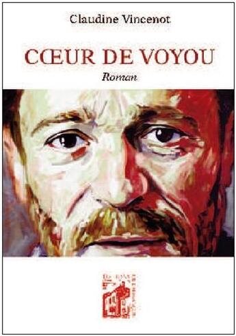 Couverture du livre « Coeur de voyou » de Claudine Vincenot aux éditions Armancon