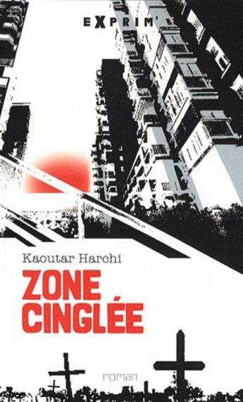 Couverture du livre « Zone cinglée » de Kaoutar Harchi aux éditions Sarbacane