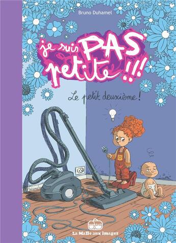 Couverture du livre « Je suis pas petite !!! t.2 ; le petit deuxième » de Bruno Duhamel aux éditions La Boite A Bulles