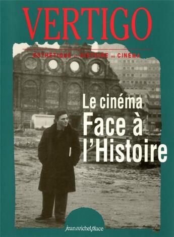 Couverture du livre « Vertigo t.16 ; le cinéma face à l'histoire » de  aux éditions Nouvelles Editions Place