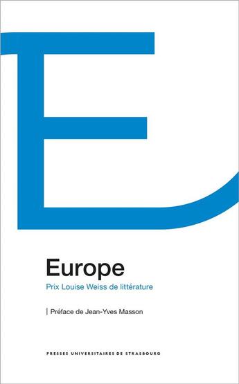 Couverture du livre « Europe : Prix Louise Weiss de littérature » de Chovet Lejeune Et Al aux éditions Pu De Strasbourg