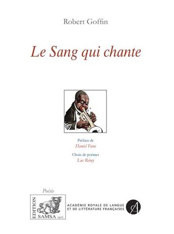 Couverture du livre « Le sang qui chante » de Goffin/Robert aux éditions Samsa