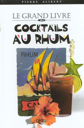 Couverture du livre « Le grand livre des cocktails au rhum » de  aux éditions Orphie