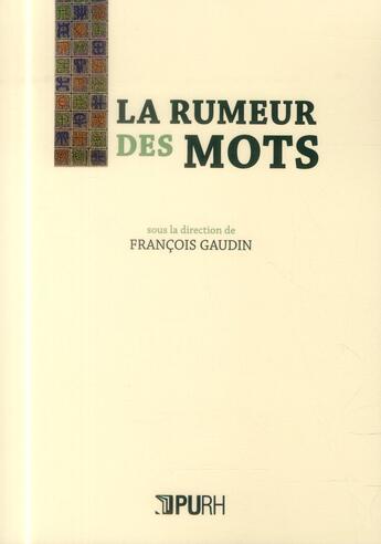 Couverture du livre « La rumeur des mots » de Francois Gaudin aux éditions Pu De Rouen