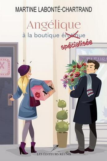 Couverture du livre « Angélique à la boutique spécialisée » de Martine Labonte-Chartrand aux éditions Les Editeurs Reunis