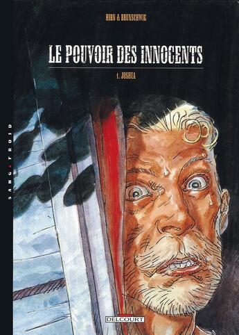 Couverture du livre « Le pouvoir des innocents - cycle 1 Tome 1 : Joshua » de Laurent Hirn et Luc Brunschwig aux éditions Delcourt