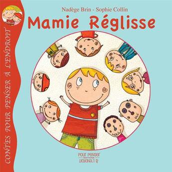 Couverture du livre « Mamie réglisse » de N. Brun et S. Collin aux éditions Pourpenser