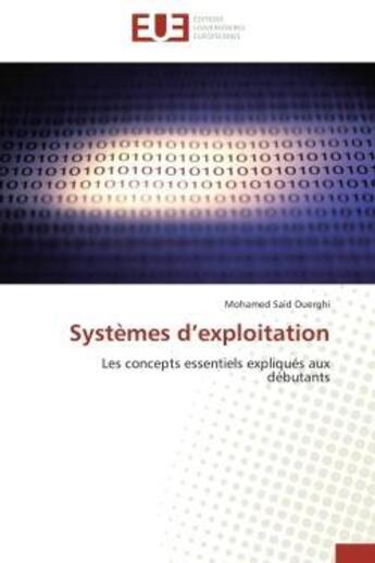 Couverture du livre « Systemes d'exploitation » de Ouerghi Mohamed Said aux éditions Editions Universitaires Europeennes