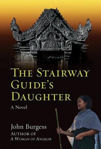 Couverture du livre « John burgess the stairway guide's daughter » de Burgess aux éditions River Books