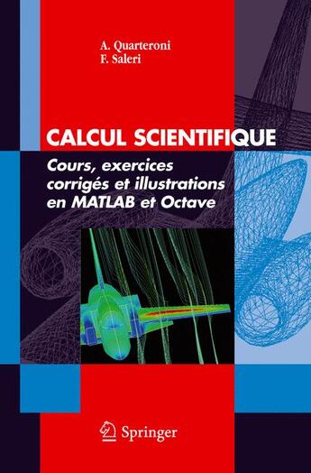 Couverture du livre « Calcul scientifique ; cours, exercices corrigés et illustrations an matlab et octave » de A Quarteroni et F Saleri aux éditions Springer Verlag