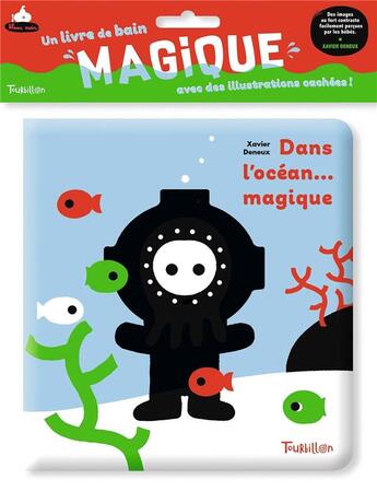 Couverture du livre « Dans l'ocean... magique » de Xavier Deneux aux éditions Tourbillon