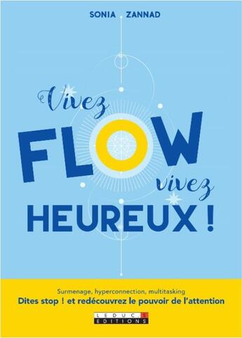 Couverture du livre « Vivez flow, vivez heureux ! » de Sonia Zannad aux éditions Leduc