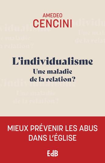 Couverture du livre « L'individualisme : une maladie de la relation ? » de Amedeo Cencini aux éditions Des Beatitudes