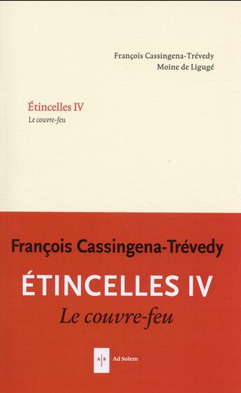 Couverture du livre « Étincelles t.4 ; le couvre-feu » de Francois Cassingena-Trevedy aux éditions Ad Solem