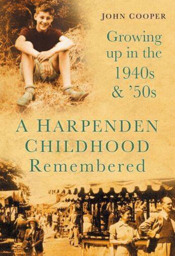 Couverture du livre « A Harpenden Childhood Remembered » de Cooper John aux éditions History Press Digital