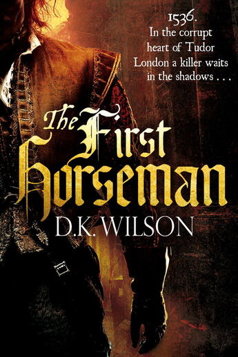 Couverture du livre « The First Horseman » de Wilson D K aux éditions Little Brown Book Group Digital