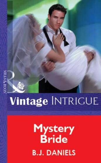 Couverture du livre « Mystery Bride (Mills & Boon Vintage Intrigue) » de B. J. Daniels aux éditions Mills & Boon Series