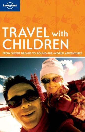 Couverture du livre « Travel with Children » de Lonely Planet aux éditions Loney Planet Publications