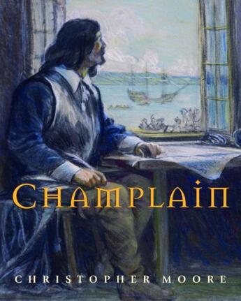 Couverture du livre « Champlain » de Christopher Moore aux éditions Epagine