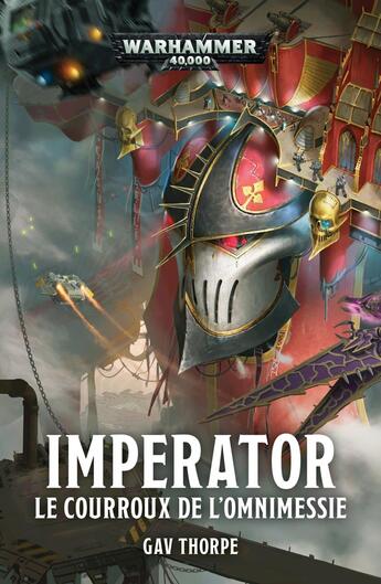 Couverture du livre « Warhammer 40.000 : imperator : le courroux de l'omnissiah » de Gav Thorpe aux éditions Black Library