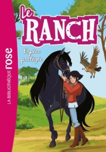 Couverture du livre « Le ranch t.23 ; espèce protégée » de  aux éditions Hachette Jeunesse