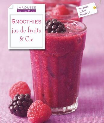 Couverture du livre « Smoothies ; jus de fruits et cie » de  aux éditions Larousse