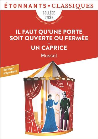 Couverture du livre « Il faut qu'une porte soit ouverte ou fermée ; un caprice » de Alfred De Musset aux éditions Flammarion