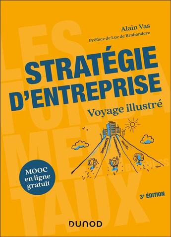 Couverture du livre « Stratégie d'entreprise : Voyage illustré (3e édition) » de Alain Vas aux éditions Dunod