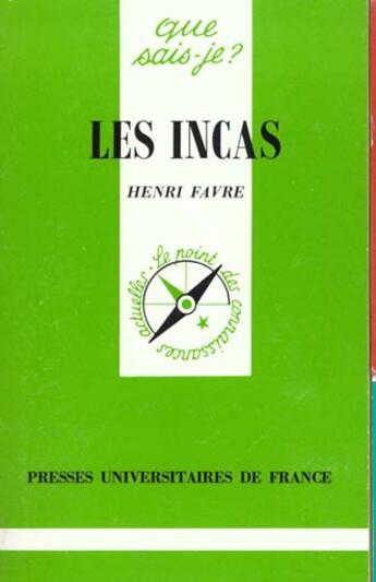 Couverture du livre « Incas (les) » de Henri Favre aux éditions Que Sais-je ?