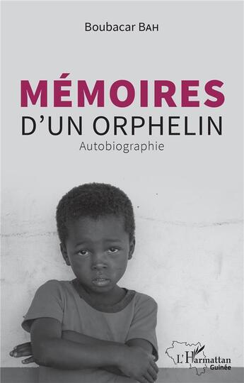 Couverture du livre « Mémoires d'un orphelin : autobiographie » de Boubacar Bah aux éditions L'harmattan