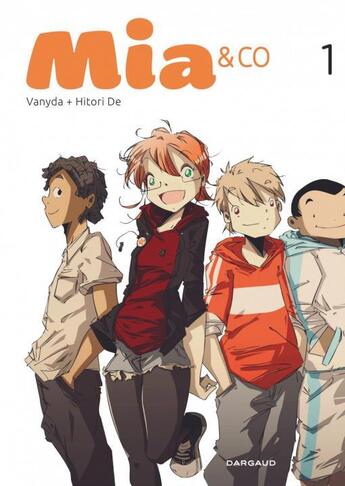 Couverture du livre « Mia & Co Tome 1 » de Vanyda et Nicolas Hitori De aux éditions Dargaud