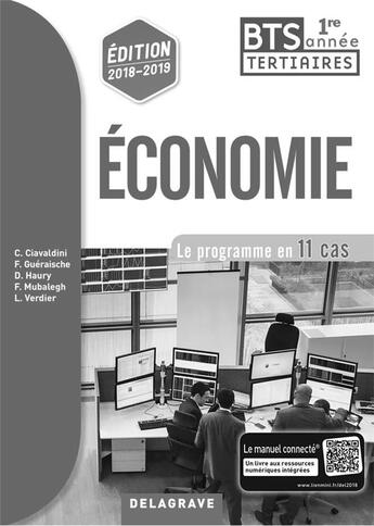 Couverture du livre « Économie ; BTS tertiaires 1re année ; le programme en 11 cas ; livre du professeur » de Christophe Ciavaldini aux éditions Delagrave