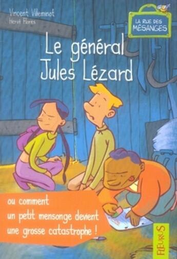 Couverture du livre « Jules lézard ou comment un petit mensonge devient une grosse catastrophe ! » de Villeminot/Flores aux éditions Fleurus