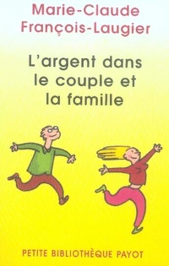 Couverture du livre « L'Argent dans le couple et la famille » de François-Laugier Marie-Claude aux éditions Payot