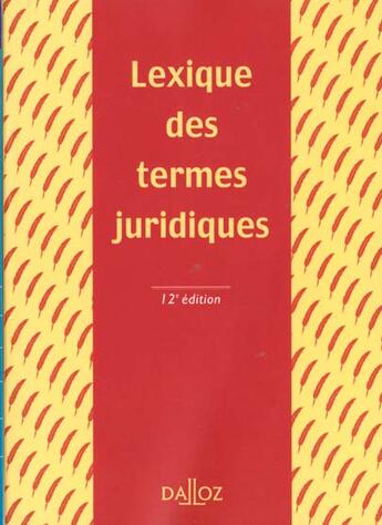 Couverture du livre « Termes juridiques 12e ed lexique » de Gabriel Montagnier aux éditions Dalloz