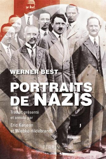 Couverture du livre « Portraits de nazis » de Eric Kerjean et Wiebke Hildebrandt aux éditions Perrin