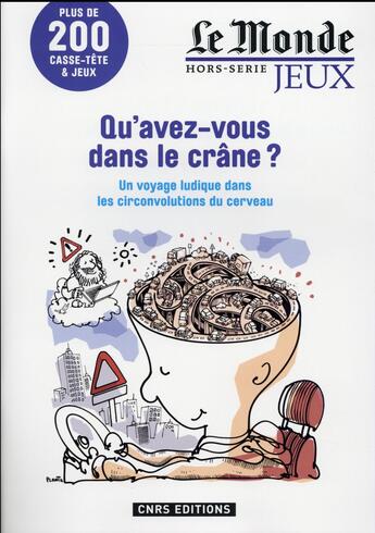 Couverture du livre « Qu'avez-vous dans le crâne ? » de Patricia Laporte-Muller et Sophie Fromager aux éditions Cnrs